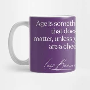 Luis Bunuel / Funny Age Quote Design Mug